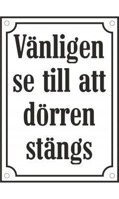 Dörrskylt "Vänligen se till att dörren stängs" emalj vit/svart 10x14 cm M40 Dörrskylt "Vänligen se till att dörren stängs" emalj vit/svart 10x14 cm M40