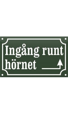 Hänvisningsskylt "Ingång runt hörnet med pil höger" emalj engelsk grön/vit 20x12 cm M61 Hänvisningsskylt "Ingång runt hörnet med pil höger" emalj engelsk grön/vit 20x12 cm M61