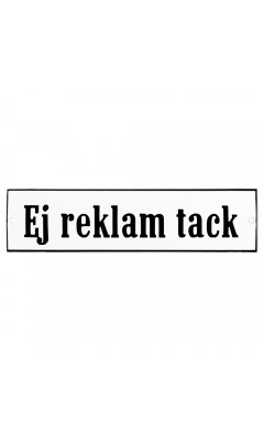 Emaljskylt Ej reklam tack vit - svart 20 x 5 cm modell 4 Emaljskylt Ej reklam tack vit - svart 20 x 5 cm modell 4