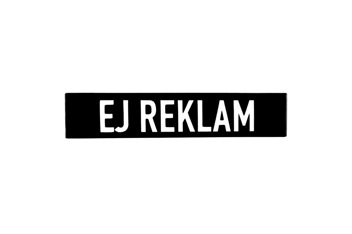 Emaljskylt EJ REKLAM utan hål svart - vit 15 x 3 cm modell 21 Emaljskylt EJ REKLAM utan hål svart - vit 15 x 3 cm modell 21
