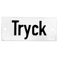 Emaljskylt Tryck vit - svart 7 x 3 cm modell 20