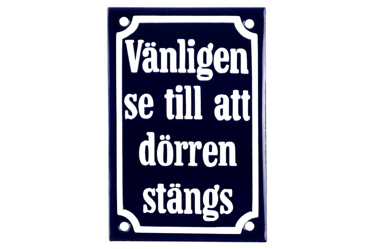 Emaljskylt Vänligen se till att dörren stängs blå - vit 8 x 12 cm modell 41 Emaljskylt Vänligen se till att dörren stängs blå - vit 8 x 12 cm modell 41