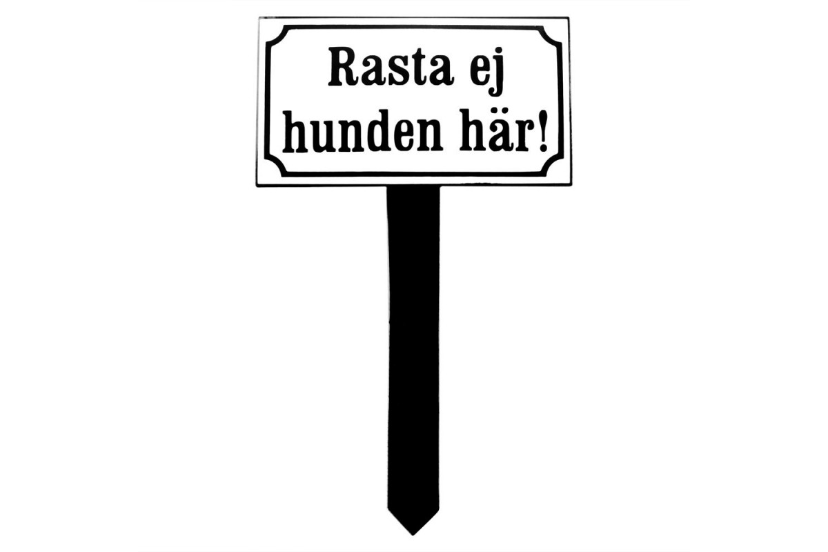 Emaljskylt Rasta ej hunden här vit - svart 18 x 10 cm modell 10 Emaljskylt Rasta ej hunden här vit - svart 18 x 10 cm modell 10