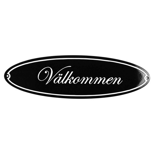 Emaljskylt Välkommen svart - vit 43 x 13 cm modell 44