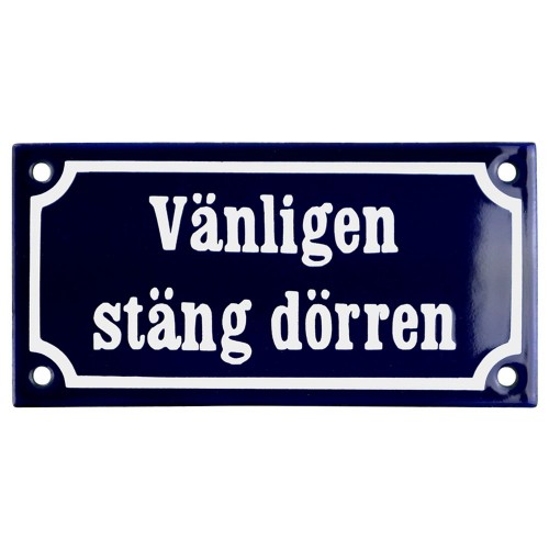 Emaljskylt Vänligen stäng dörren blå - vit 15 x 7,5 cm modell 11