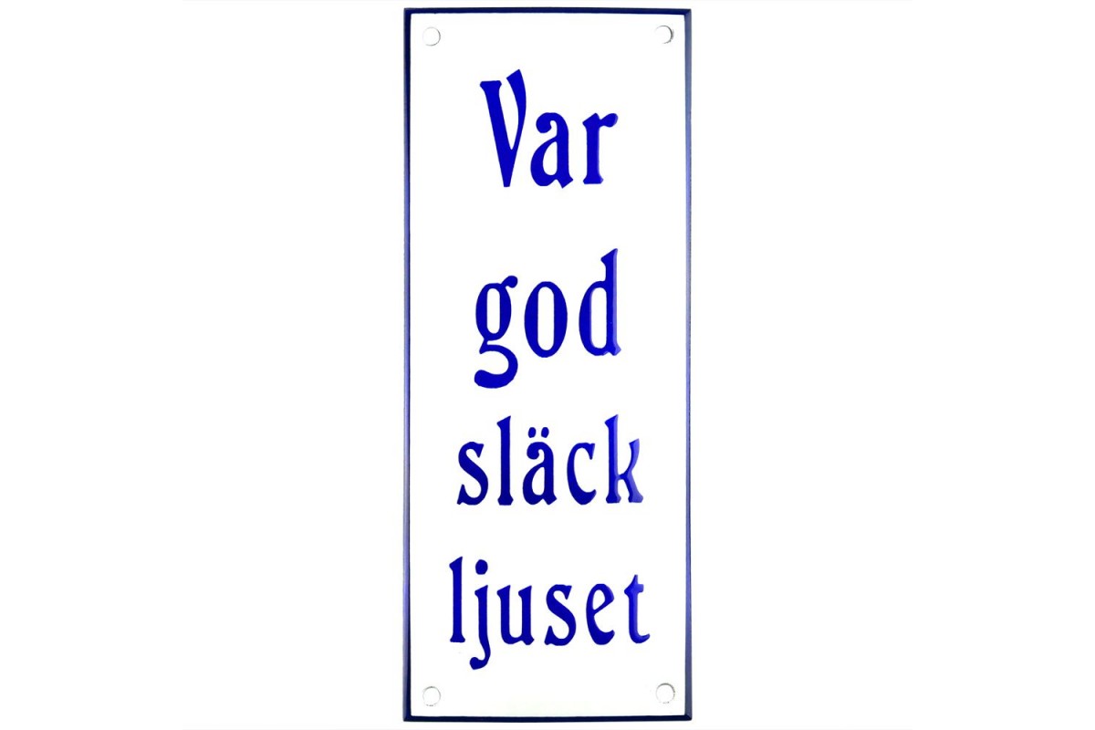 Emaljskylt Var god släck ljuset vit - blå 8 x 20 cm modell 47 Emaljskylt Var god släck ljuset vit - blå 8 x 20 cm modell 47