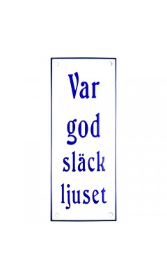 Emaljskylt Var god släck ljuset vit - blå 8 x 20 cm modell 47 Emaljskylt Var god släck ljuset vit - blå 8 x 20 cm modell 47