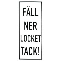 Emaljskylt FÄLL NER LOCKET TACK! vit - svart 6 x 15 cm modell 20