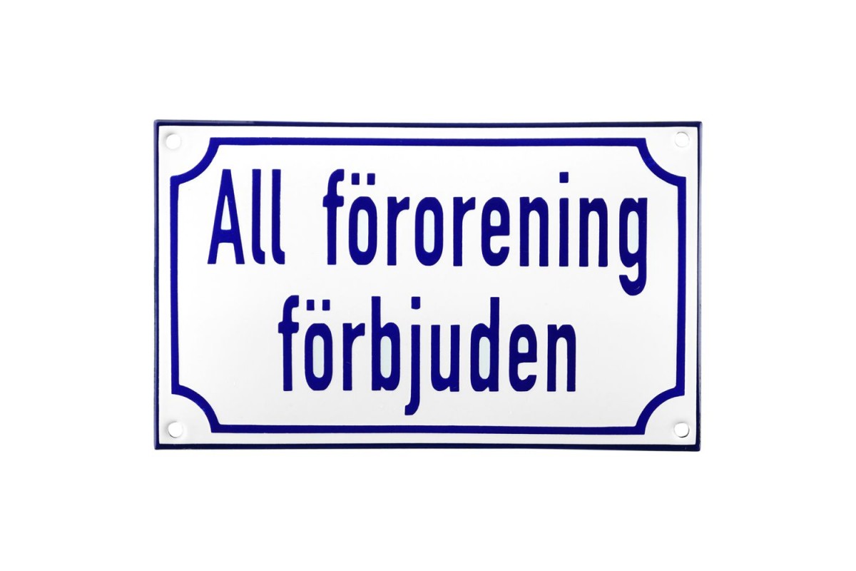 Emaljskylt All förorening förbjuden vit - blå 20 x 12 cm modell 38 Emaljskylt All förorening förbjuden vit - blå 20 x 12 cm modell 38