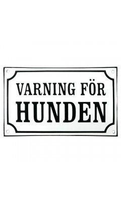 Emaljskylt VARNING FÖR HUNDEN vit - svart 20 x 12 cm modell 10 Emaljskylt VARNING FÖR HUNDEN vit - svart 20 x 12 cm modell 10