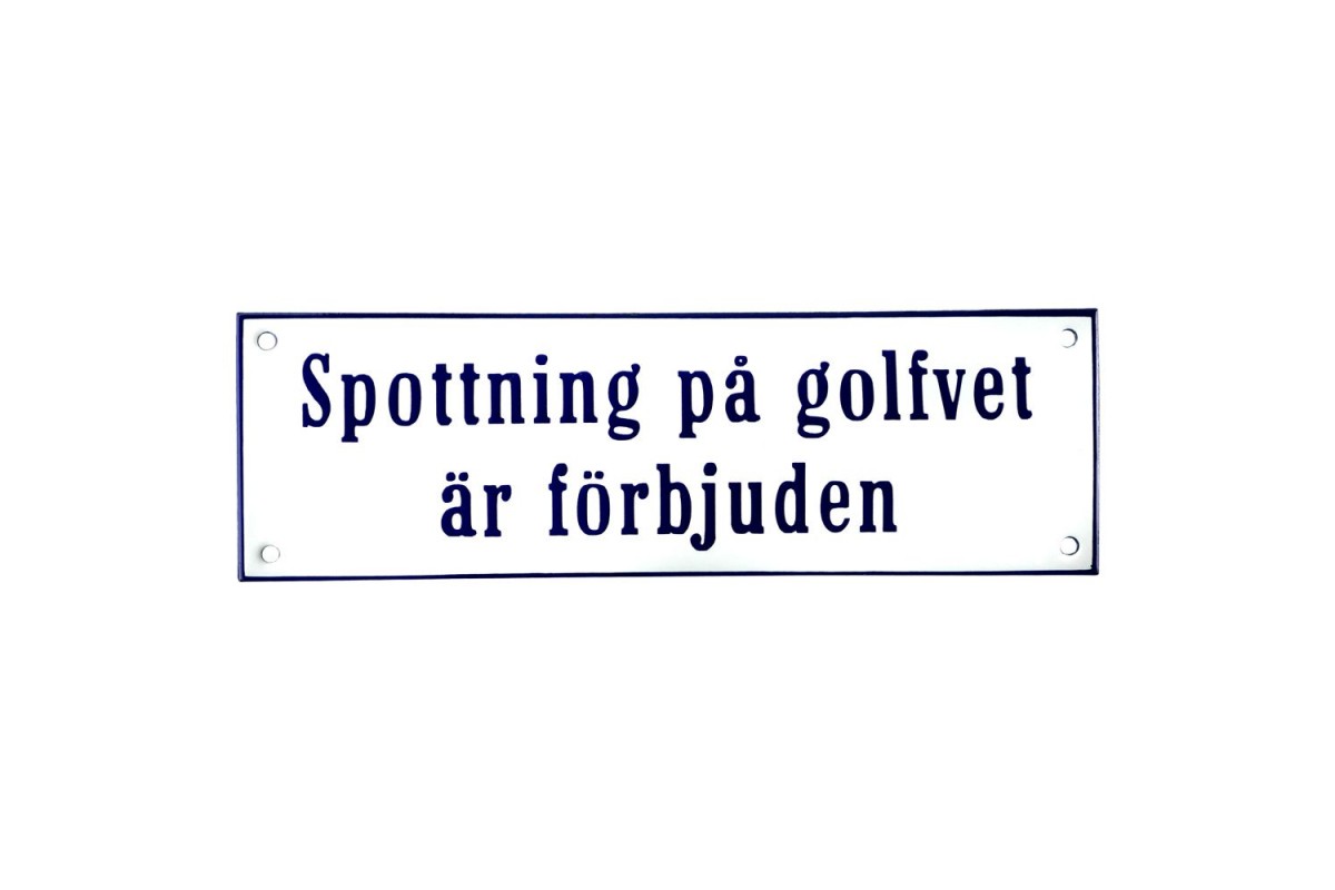 Emaljskylt Spottning på golfvet är förbjuden vit - blå 26 x 8 cm modell 3 Emaljskylt Spottning på golfvet är förbjuden vit - blå 26 x 8 cm modell 3