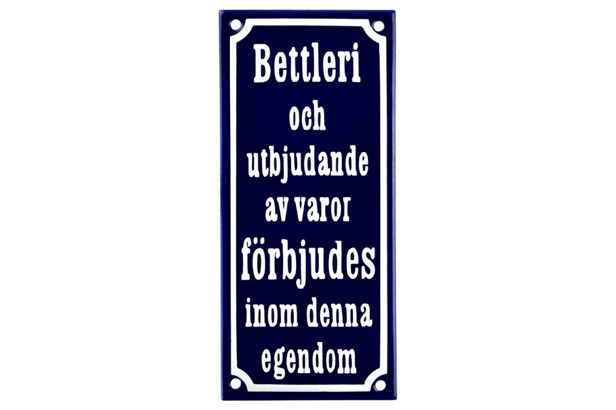 Emaljskylt Bettleri och utbjudande av varor förbjudes inom denna egendom blå - vit 9 x 20 cm modell 11 Emaljskylt Bettleri och utbjudande av varor förbjudes inom denna egendom blå - vit 9 x 20 cm modell 11