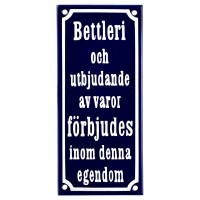 Emaljskylt Bettleri och utbjudande av varor förbjudes inom denna egendom blå - vit 9 x 20 cm modell 11 Emaljskylt Bettleri och utbjudande av varor förbjudes inom denna egendom blå - vit 9 x 20 cm modell 11