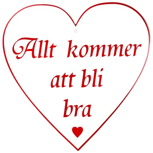 Emaljskylt Allt kommer att bli bra vit - röd 25 x 25 cm modell 42 Emaljskylt Allt kommer att bli bra vit - röd 25 x 25 cm modell 42