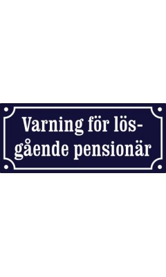 Emaljskylt Varning för lös-gående pensionär 19x8 cm koboltblå-vit Emaljskylt Varning för lös-gående pensionär 19x8 cm koboltblå-vit