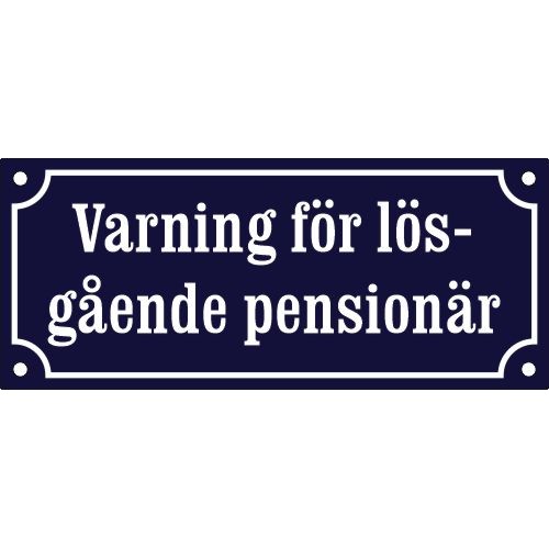 Emaljskylt Varning för lös-gående pensionär 19x8 cm koboltblå-vit