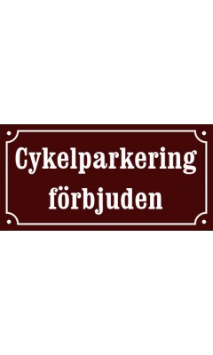 Emaljskylt Cykelparkering förbjuden Bordeaux / vit 24 x 12 cm Emaljskylt Cykelparkering förbjuden Bordeaux / vit 24 x 12 cm
