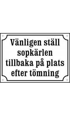 Emaljskylt Vänligen ställ sopkärlen vit/svart 20 x 28 cm Emaljskylt Vänligen ställ sopkärlen vit/svart 20 x 28 cm