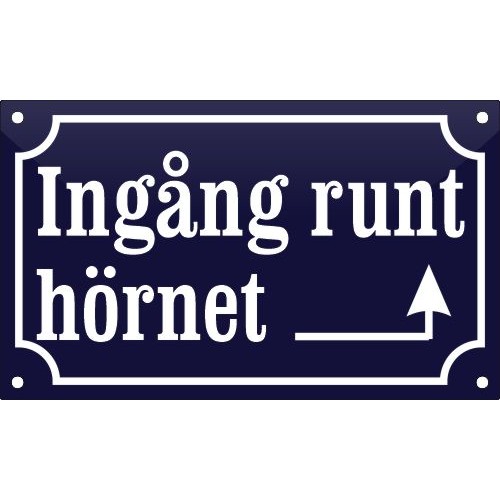 Emaljskylt Ingång runt hörnet med pil höger koboltblå - vit 20 x 12 cm modell 11