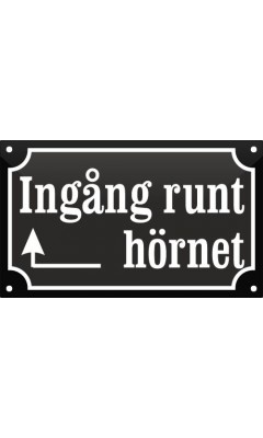 Emaljskylt Ingång runt hörnet med pil vänster svart - vit 20 x 12 cm modell 12 Emaljskylt Ingång runt hörnet med pil vänster svart - vit 20 x 12 cm modell 12