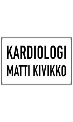 Enamel sign KARDIOLOGI MATTI KIVIKKO 30x20cm white-black Enamel sign KARDIOLOGI MATTI KIVIKKO 30x20cm white-black