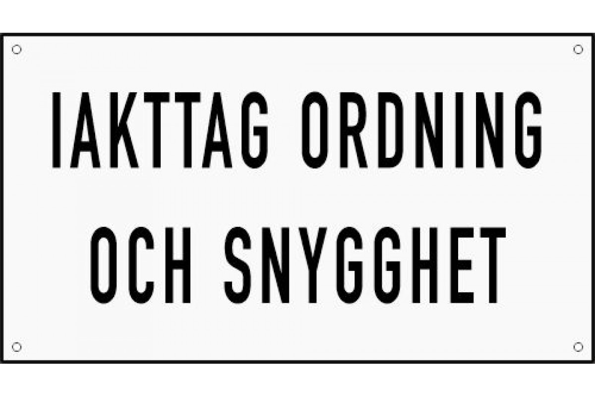Emaljskylt IAKTTAG ORDNING OCH SNYGGHET vit - svart 36 x 20 cm modell 20 Emaljskylt IAKTTAG ORDNING OCH SNYGGHET vit - svart 36 x 20 cm modell 20